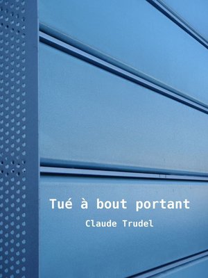 cover image of Tué à bout portant